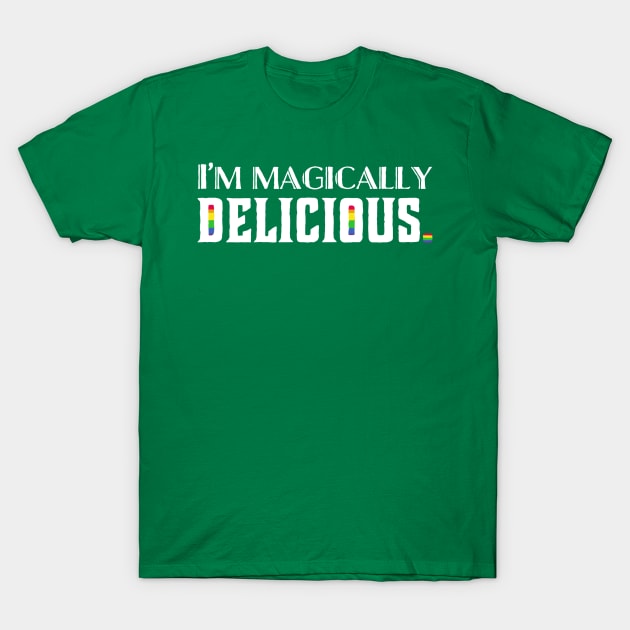 Magically Delicious T-Shirt by JasonLloyd